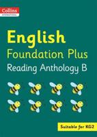 English. Foundation Plus Reading Anthology B