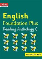 English. Foundation Plus Reading Anthology C