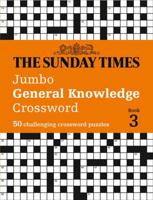 The Sunday Times Jumbo General Knowledge Crossword. Book 3