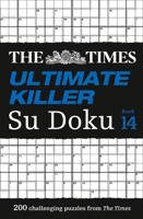 The Times Ultimate Killer Su Doku. Book 14
