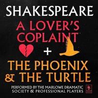 A Lover's Complaint & The Phoenix and the Turtle: Argo Classics Lib/E