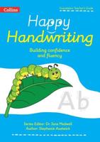 Happy Handwriting. Foundation Teacher's Guide