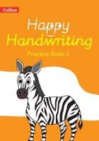 Happy Handwriting. 3 Practice Book