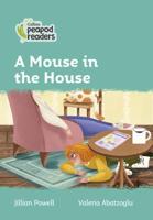 A Mouse in the House