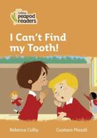 I Can't Find My Tooth!