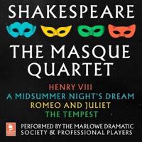 Shakespeare: The Masque Quartet Lib/E