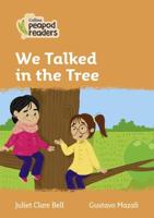We Talked in the Tree