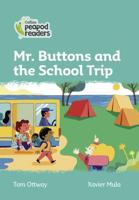 Mr. Buttons and the School Trip