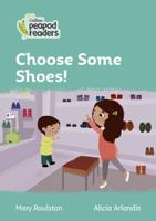 Choose Some Shoes!