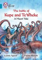 The Battle of Kupe and Te Wheke: A Maori Tale