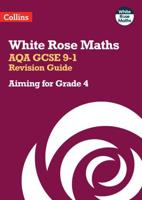 AQA GCSE 9-1. Aiming for a Grade 4 Revision Guide
