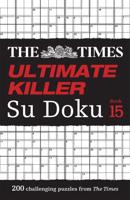 The Times Ultimate Killer Su Doku. Book 15