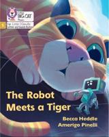 The Robot Meets a Tiger