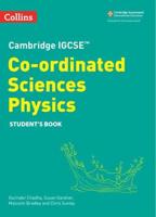 Cambridge IGCSE Co-Ordinated Sciences Physics. Student's Book