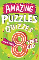 Amazing Quizzes and Puzzles Every 8 Year Old Wants to Play