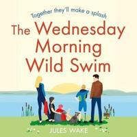 The Wednesday Morning Wild Swim