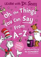 Oh, The Things You Can Say From A-Z