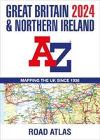 Great Britain & Northern Ireland A-Z Road Atlas 2024