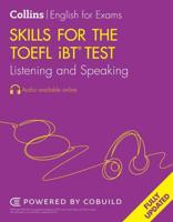 Skills for the TOEFL iBT Test. Listening and Speaking