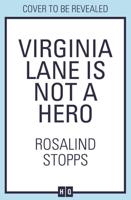 Virginia Lane Is Not a Hero