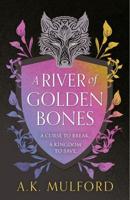 A River of Golden Bones