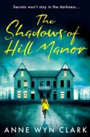 The Shadows of Hill Manor