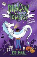 Dragon Towers: The Ghostly Surprise