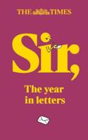 The Times Sir: The Year in Letters