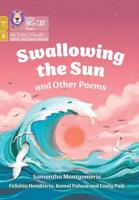 Swallowing the Sun and Other Poems