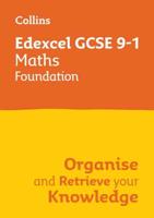 Edexcel GCSE 9-1 Maths Foundation Organise and Retrieve Your Knowledge