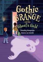 Gothic Grange and the Ghouls Gold