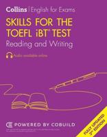 Skills for the TOEFL iBT Test. Reading and Writing