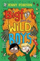 Bigfoot and the Wild Boys