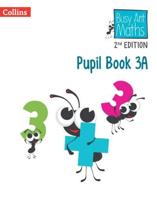 Busy Ant Maths. 3A Pupil Book