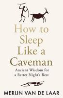 How to Sleep Like a Caveman