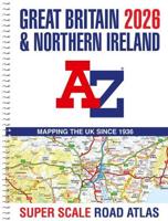 Great Britain A-Z Super Scale Road Atlas 2026 (A3 Spiral)