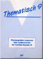 Thematisch 9 - Photocopiable Resources With Audio Cassette for German Beyond 16