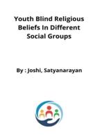 youth blind religious beliefs in different social groups