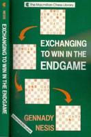 Exchanging to Win in the Endgame