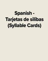 Spanish - Tarjetas De Silibas (Syllable Cards)