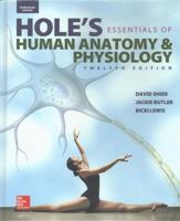Shier, Hole's Essentials of Human Anatomy & Physiology (C) 2015, 12E, Student Edition (Reinforced Binding)