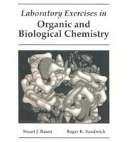 Lab Exercises in Organic and Biological Chemistry