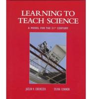 Learning to Teach Science