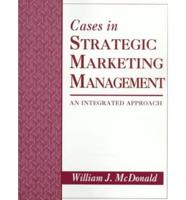 Cases in Strategic Marketing Management