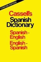 Cassell's Concise Spanish-English, English-Spanish Dictionary = Pequeño Diccionario Cassell Español-Inglés, Inglés-Español