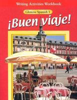 Buen Viaje! Spanish Level 1 2000 Writing Activities Workbook