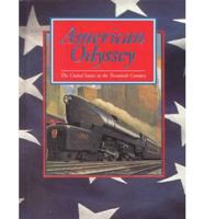 American Odyssey the United States in the 20th Century