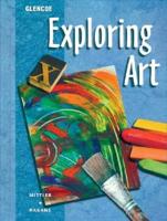 Exploring Art: A Media Approach Student Edition