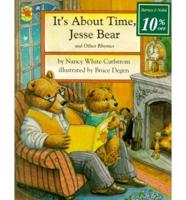 It's About Time, Jesse Bear, and Other Rhymes