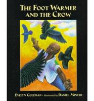 The Foot Warmer and the Crow